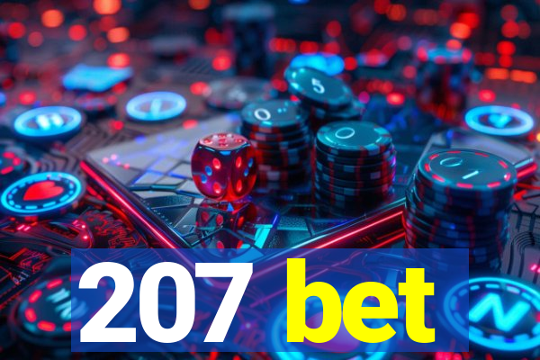 207 bet